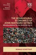 The Behavioral Economics of John Maynard Keynes – Microfoundations for the World We Live In