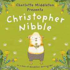 Middleton, C: Christopher Nibble