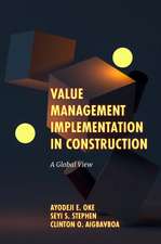 Value Management Implementation in Construction – A Global View