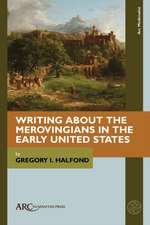 Writing about the Merovingians in the Early United States