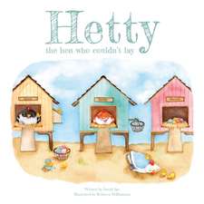 Hetty the Hen Who Couldn't Lay