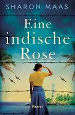 Maas, S: Eine indische Rose