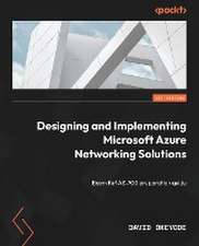 Designing and Implementing Microsoft Azure Networking Solutions