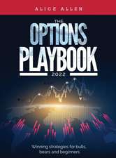 The Options Playbook 2022: Winning strategies for bulls, bears and beginners