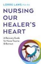 Nursing Our Healer's Heart