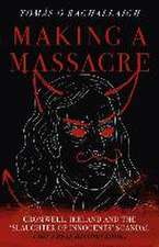Making a Massacre