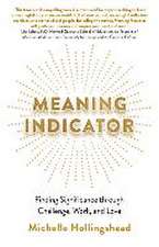 Meaning Indicator – Finding Significance through Challenge, Work, and Love