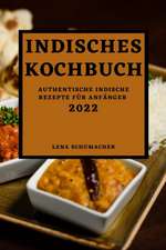 Schumacher, L: INDISCHES KOCHBUCH 2022