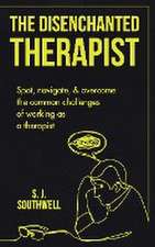 The Disenchanted Therapist