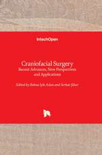 Craniofacial Surgery - Recent Advances, New Perspectives and Applications