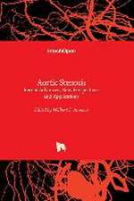 Aortic Stenosis - Recent Advances, New Perspectives and Applications