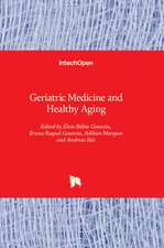 Geriatric Medicine and Healthy Aging