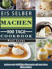 Eis selber machen