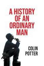 A History of an Ordinary Man