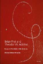 Brian Friel and Theodor W. Adorno