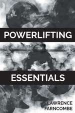 Farncombe, L: POWERLIFTING ESSENTIALS