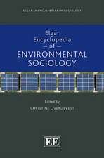 Elgar Encyclopedia of Environmental Sociology