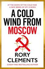 A Cold Wind From Moscow