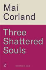 Three Shattered Souls