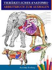 Academy, A: Tierärztliches Anatomie-Arbeitsbuch zum Ausmalen