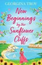 New Beginnings by the Sunflower Cliffs