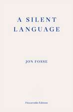 Fosse, J: Silent Language