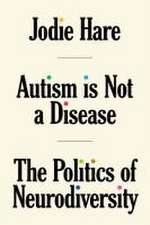 Autism Is Not A Disease