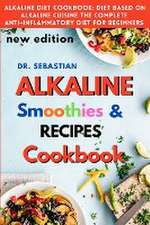 ALKALINE RECIPES with smoothie and healthy salad Cookbook: How to reverse diabetes naturally and detoxify the liver with alkaline diet.