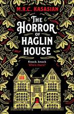 The Horror of Haglin House