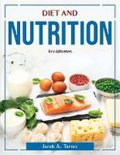 Diet and Nutrition: For Athletes