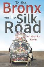 To The Bronx via The Silk Road