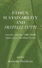 Ethics, Sustainability and Fratelli Tutti