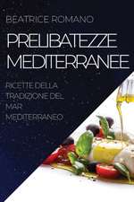 PRELIBATEZZE MEDITERRANEE