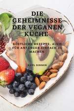 Sinner, P: GEHEIMNISSE DER VEGANEN KÜCHE