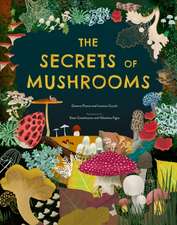 The Secrets of Mushrooms