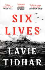 Six Lives