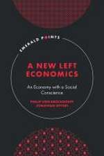 A New Left Economics – An Economy with a Social Conscience