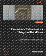 Executive's Cybersecurity Program Handbook