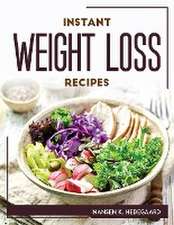 INSTANT WEIGHT LOSS RECIPES