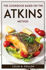 The Cookbook Based on the Atkins Method