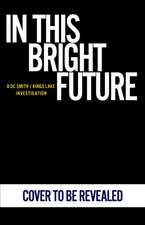 In This Bright Future