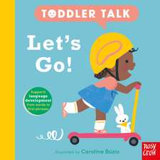 Toddler Talk: Let's Go!