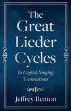 The Great Lieder Cycles In English Singing Translations