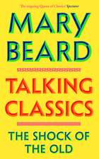 Talking Classics: THE INSTANT SUNDAY TIMES BESTSELLER