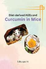 Diet-derived AGEs and Curcumin in Mice