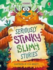 Seriously Stinky Slimy Stories