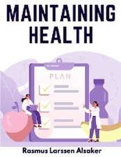 Maintaining Health