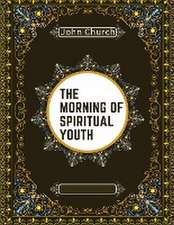 The Morning of Spiritual Youth