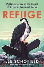 Refuge: Putting Nature at the Heart of Britain’s National Parks