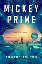 Mickey Prime: The new Mickey7 novel